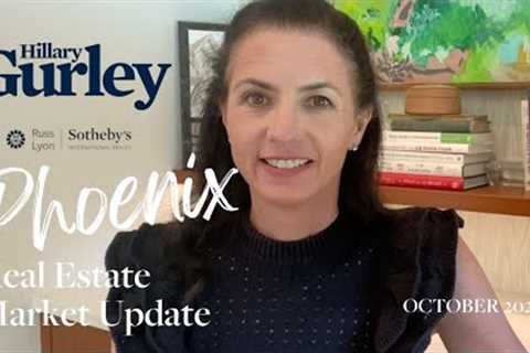 October 22 PHOENIX Real Estate Market Update
