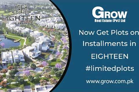 EIGHTEEN|A Place to Reflect| A Place to Relate| True Luxury Living|10Marla &amp; 1Kanal|Pre-launch price