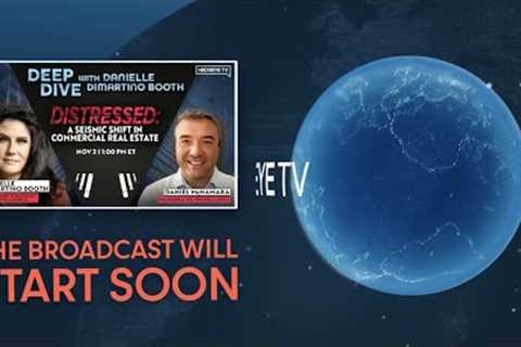 Deep Dive with DiMartino Booth and Hedgeye — Distressed: a Seismic Shift in Commercial Real Estate