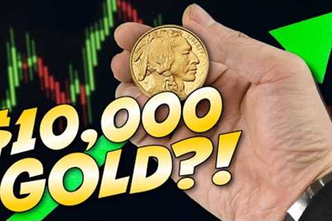 All Time High Gold Prices Coming! $10,000 Gold Within 3 YEARS?