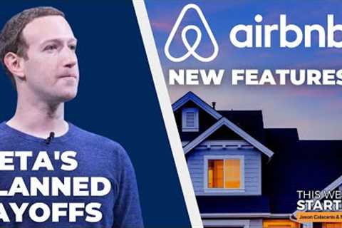Meta's looming layoffs &amp; path forward, Airbnb answers concerns &amp; more | E1606