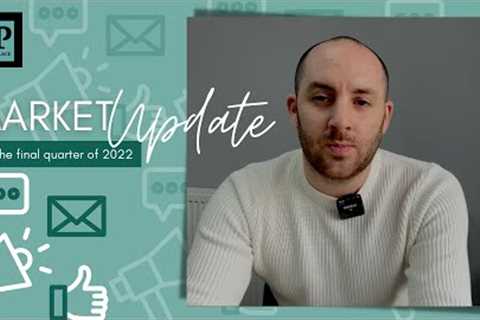 Market Update for the Final Quarter of 2022