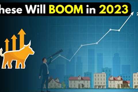 Investments that will boom in 2023
