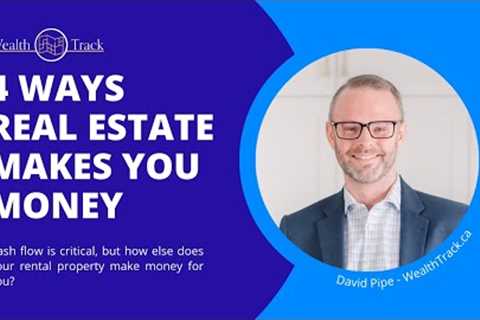 4 Ways that Real Estate Investing Makes Money in Ontario