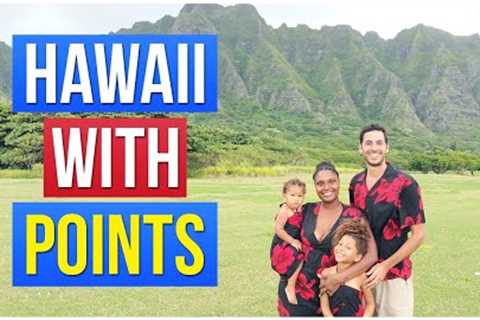 5 Best Ways To Fly To Hawaii With Points + Miles