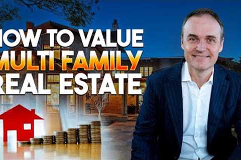 How To Value Multi Family Apartment Buildings!