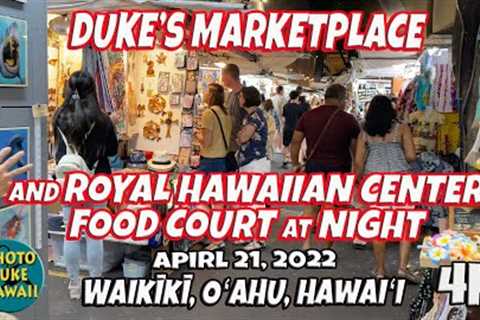 Duke's Marketplace and Royal Hawaiian Center Food Court at Night April 21, 2022 Waikiki Oahu Hawaii