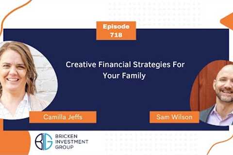 Creative Financial Strategies For Your Family