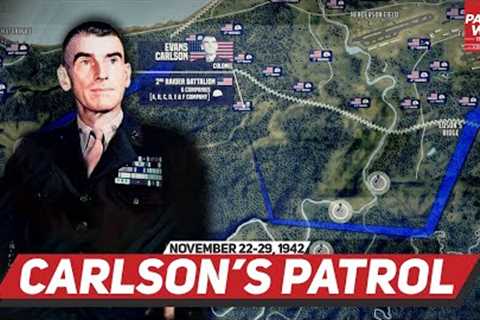 Carlson's Long Patrol - Pacific War #53 DOCUMENTARY