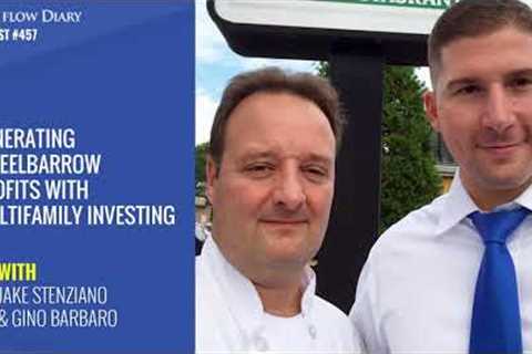 Generating Wheelbarrow Profits with Multifamily Investing