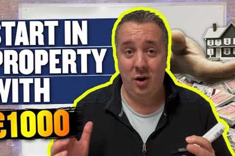What I Would Do With £1,000 | How To Get Into Property Investing UK