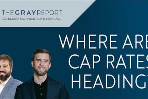 Cap Rate Predictions for 2022