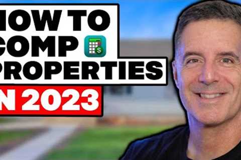 How to Comp Properties (2023) STEP-BY-STEP | Wholesaling Real Estate