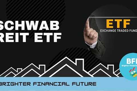Investing In REITS stocks with Charles Schwab REIT ETF