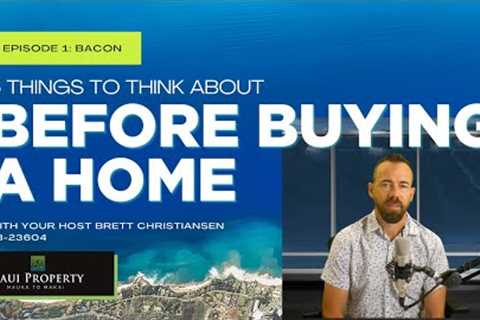 Five Things to Think About Before Buying A Home