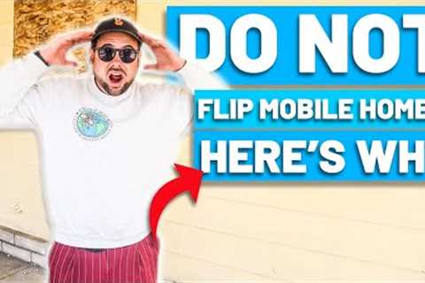 Mobile Home Investing For Beginners | DO NOT FLIP MOBILES HOMES!!