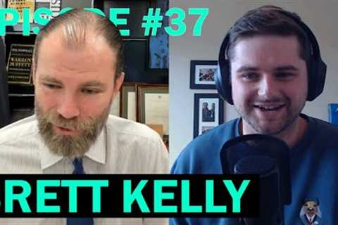 Brett Kelly on Building KPG, Buffett &amp; Aggressive Transparency  - The Investing with Tom Podcast #37