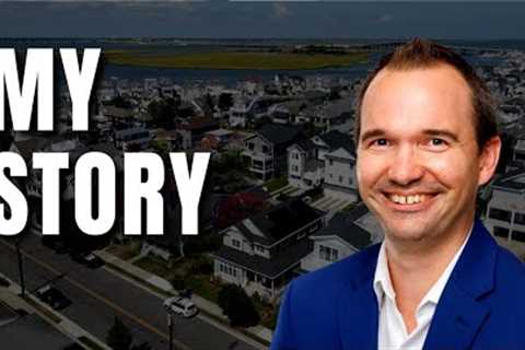 How I Got Started In My Real Estate Career