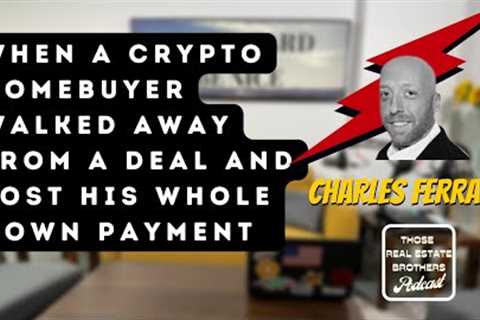Those Real Estate Brothers Podcast With Guest Chuck Ferrara