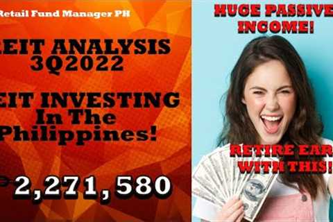 RETIRE EARLY With REITS! | REIT Philippines 3Q2022 | REIT Investing for Beginners in the Philippines