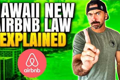 Hawaii Vacation Rental Law {2022} Update | Hawaii AIRBNB Rules