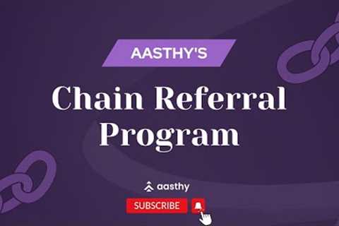 How does Aasthy's Chain Referral Program work? | Fractional Real Estate Investments | Aasthy