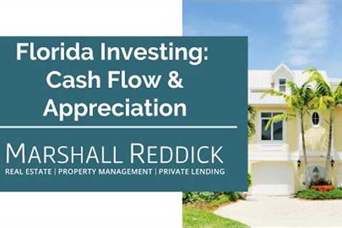 Florida Investing: Cash Flow &amp; Appreciation