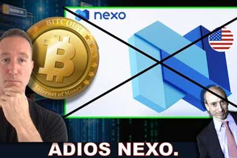 NEXO LEAVES U.S. &amp; THE REASON (PARTS OF) CRYPTO IS DYING.