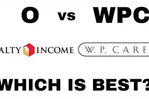 O vs WPC: Which REIT is the Best Dividend Stock?