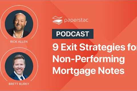 Exit Strategies for Non-Performing Mortgage Notes