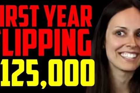 First Year Flipping Houses - How to Get Started Flipping Houses