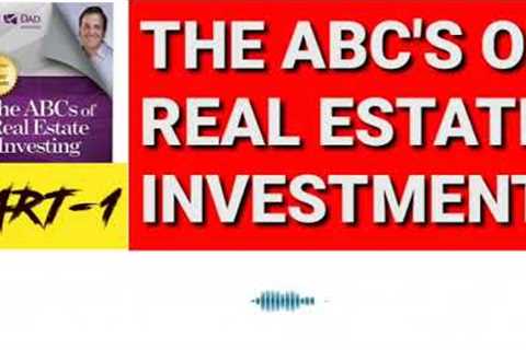 THE ABC's OF REAL ESTATE INVESTMENT audio book Part-1