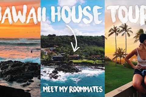 HAWAII HOUSE TOUR &amp; MEET MY ROOMMATES !!