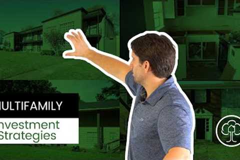 Multifamily Investment Strategies