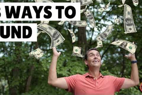 Get Started Real Estate Investing: 8 Ways to Fund Your Deals