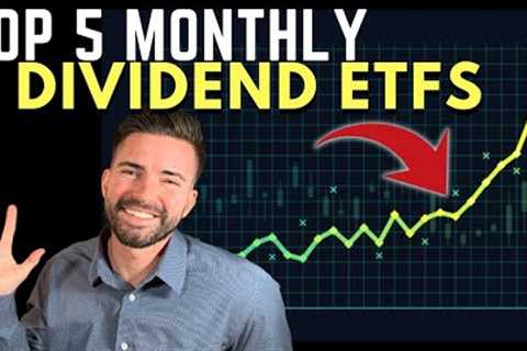 $1,000 PASSIVE INCOME EVERY MONTH: Top 5 Monthly Dividend ETFs 2023
