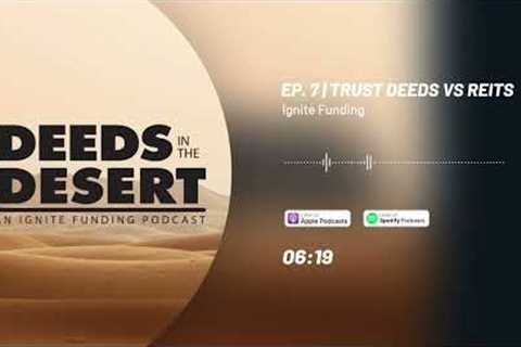 Trust Deeds vs. Real Estate Investment Trusts (REITs)
