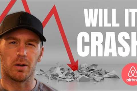 Will The Short Term Rental Market Will Crash?