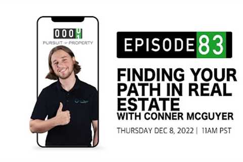 83. Finding Your Path in Real Estate with Conner Mcguyer