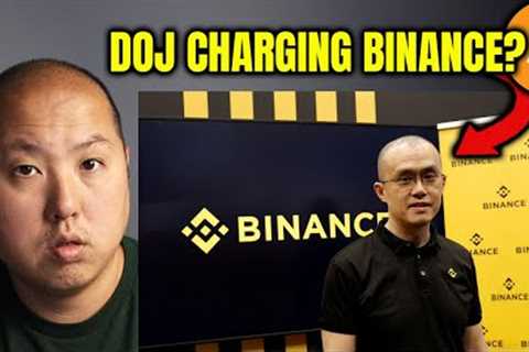 DOJ May Charge Binance for Money Laundering - Bitcoin and Crypto Under Attack