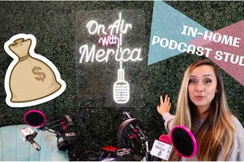 PODCAST STUDIO IN-HOME SET-UP! HOW TO, TIPS &amp; TRICKS! ONAIRWITHMERICA