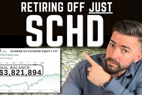 SCHD: SIMPLE PATH TO WEALTH - Retiring Off JUST SCHD