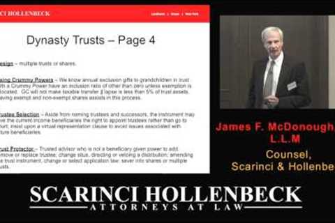 Part III: Tax Issues That Impact Your Wealth; Estate Planning &amp; Dynasty Trusts