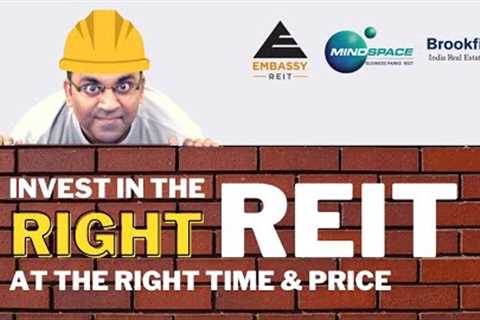 How to Find the Best REIT in India? 6 Important Factors | 12+% Return | Embassy Mindspace Brookfield