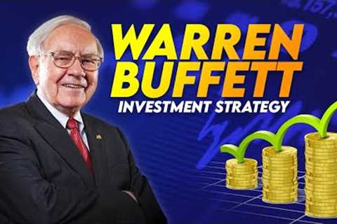 How Warren Buffett Selects Stocks To Invest | Warren Buffett investment strategy