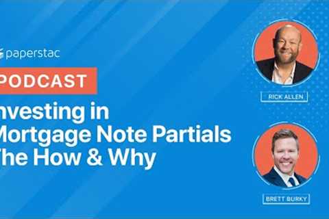 Mortgage Note Partials – The How &amp; Why To Do It