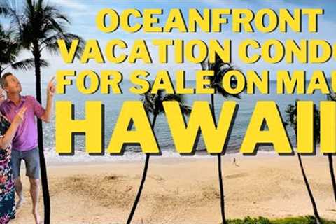 Direct Oceanfront Condo For Sale | Maui Hawaii Real Estate | Investment Properties
