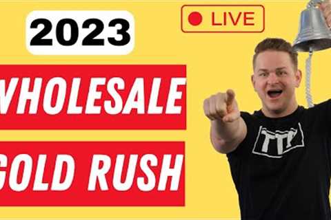 Make 2023 The Most Profitable Year In Real Estate | Wholesaling LIVE Q&amp;A