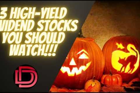 3 High-Yield Dividend Stocks That Are Stocks to Watch I Dividend Growth Investing
