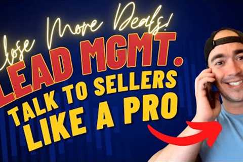 How to Talk to Motivated Sellers | Real Estate Lead Management Forefront CRM